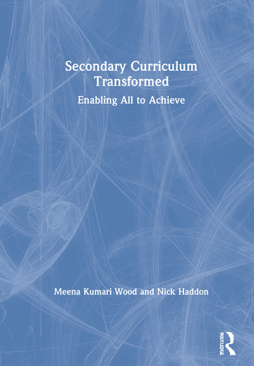 Secondary Curriculum Transformed