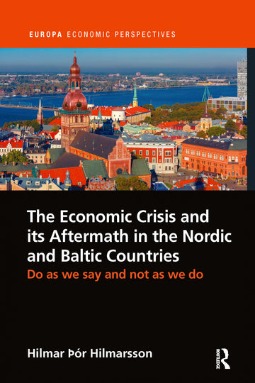 Economic Crisis and its Aftermath in the Nordic and Baltic Countries