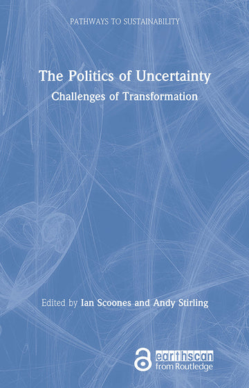 Politics of Uncertainty