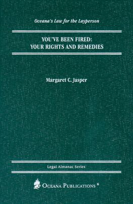 You've Been Fired: Your Rights and Remedies