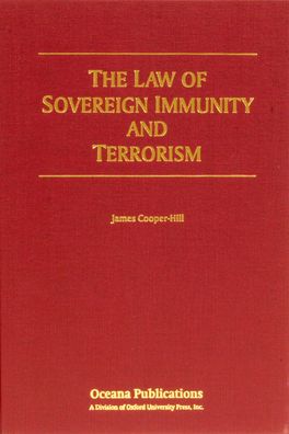 Law of Sovereign Immunity and Terrorism, The