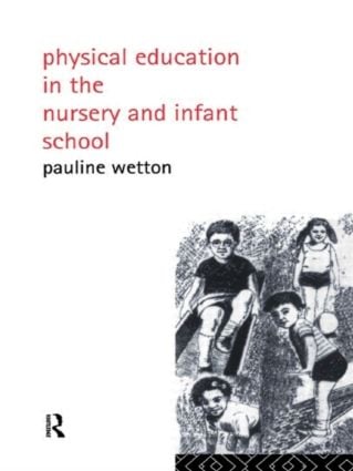 Physical Education in Nursery and Infant Schools