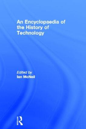 Encyclopedia of the History of Technology