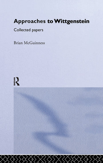 Approaches to Wittgenstein