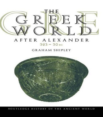 Greek World After Alexander 323–30 BC
