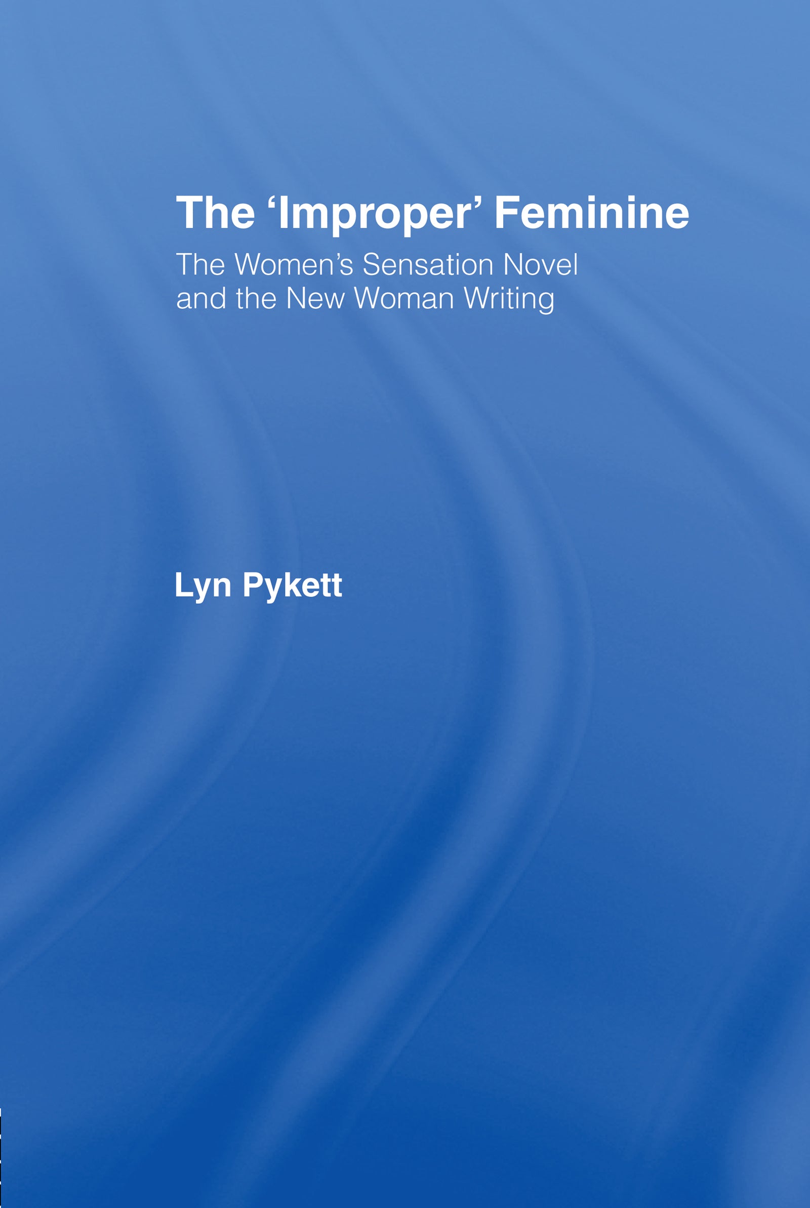 'Improper' Feminine
