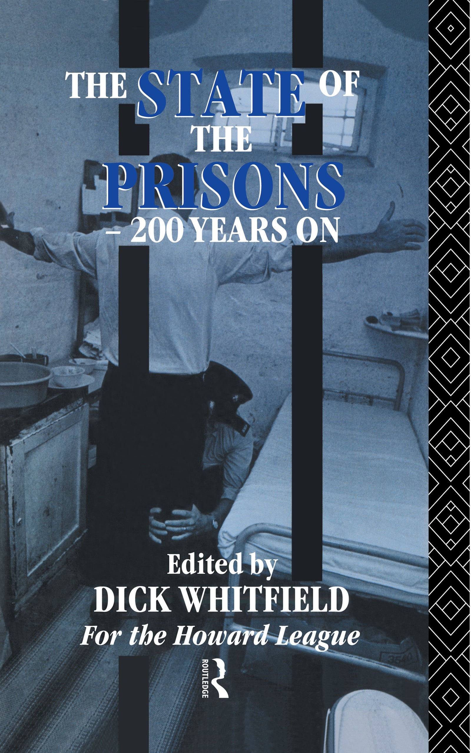 State of the Prisons - 200 Years On