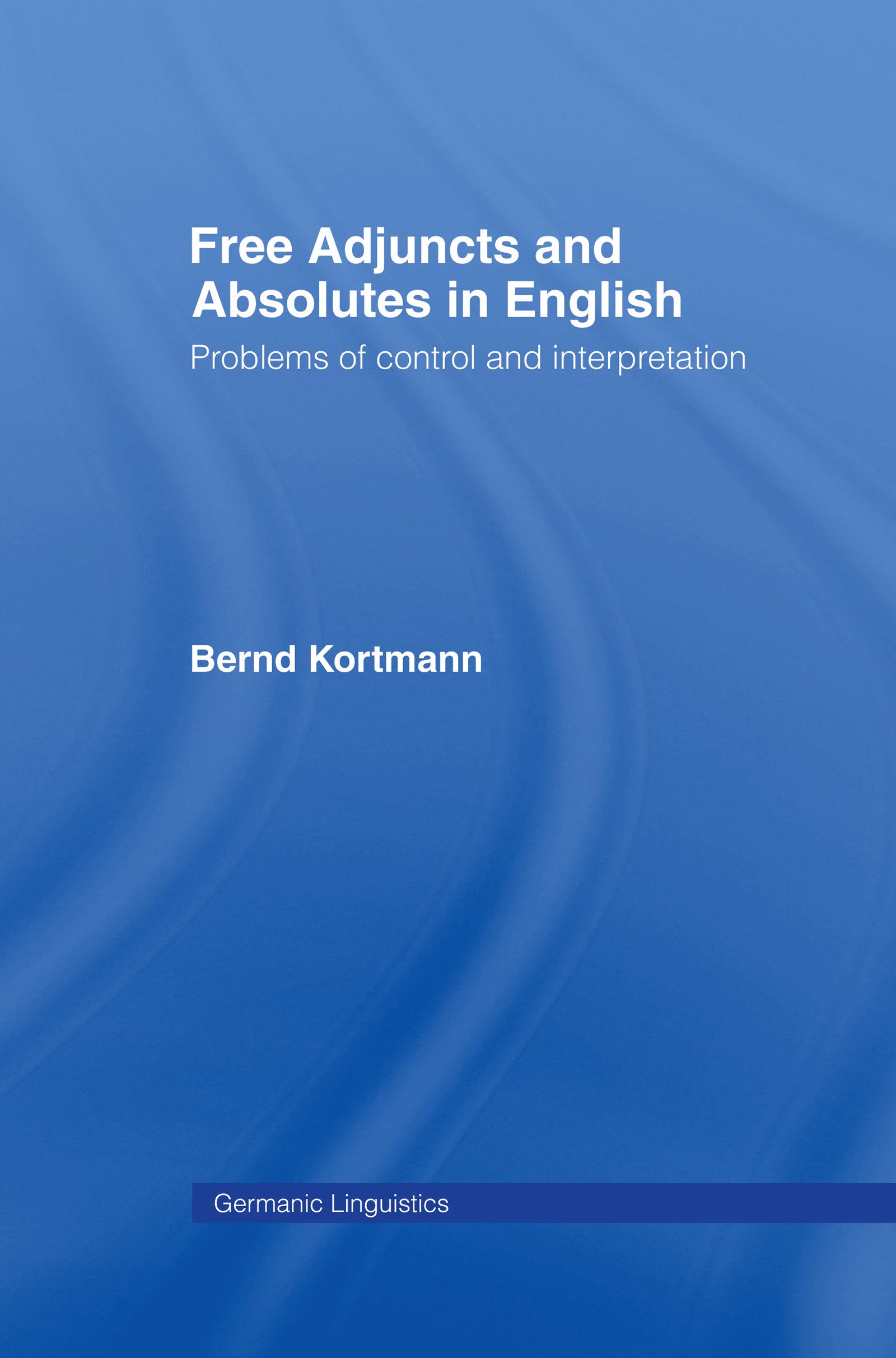 Free Adjuncts and Absolutes in English