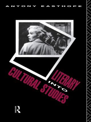 Literary into Cultural Studies