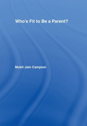 Who's Fit to be a Parent?