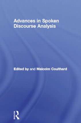 Advances in Spoken Discourse Analysis