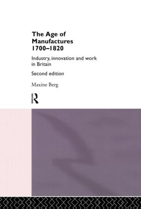Age of Manufactures, 1700-1820