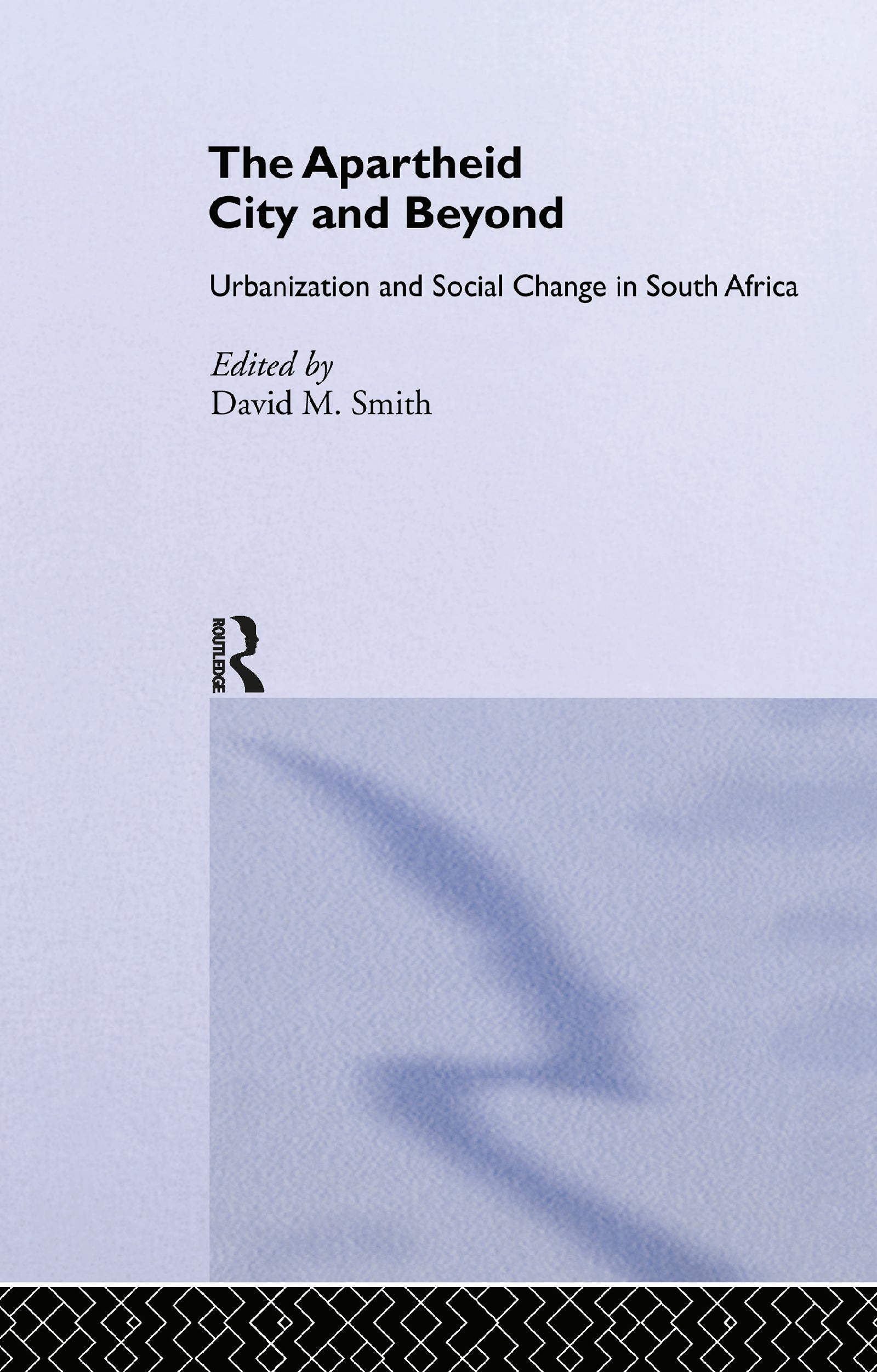 Apartheid City and Beyond