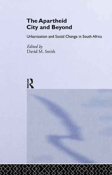 Apartheid City and Beyond