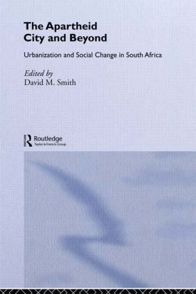 Apartheid City and Beyond