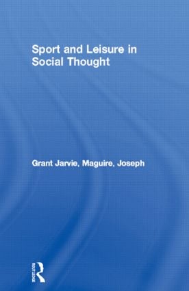 Sport and Leisure in Social Thought