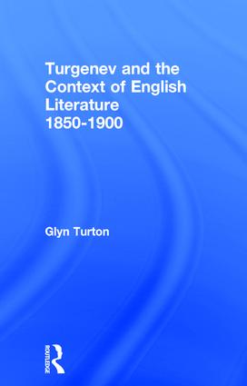 Turgenev and the Context of English Literature 1850-1900