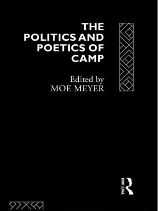 Politics and Poetics of Camp