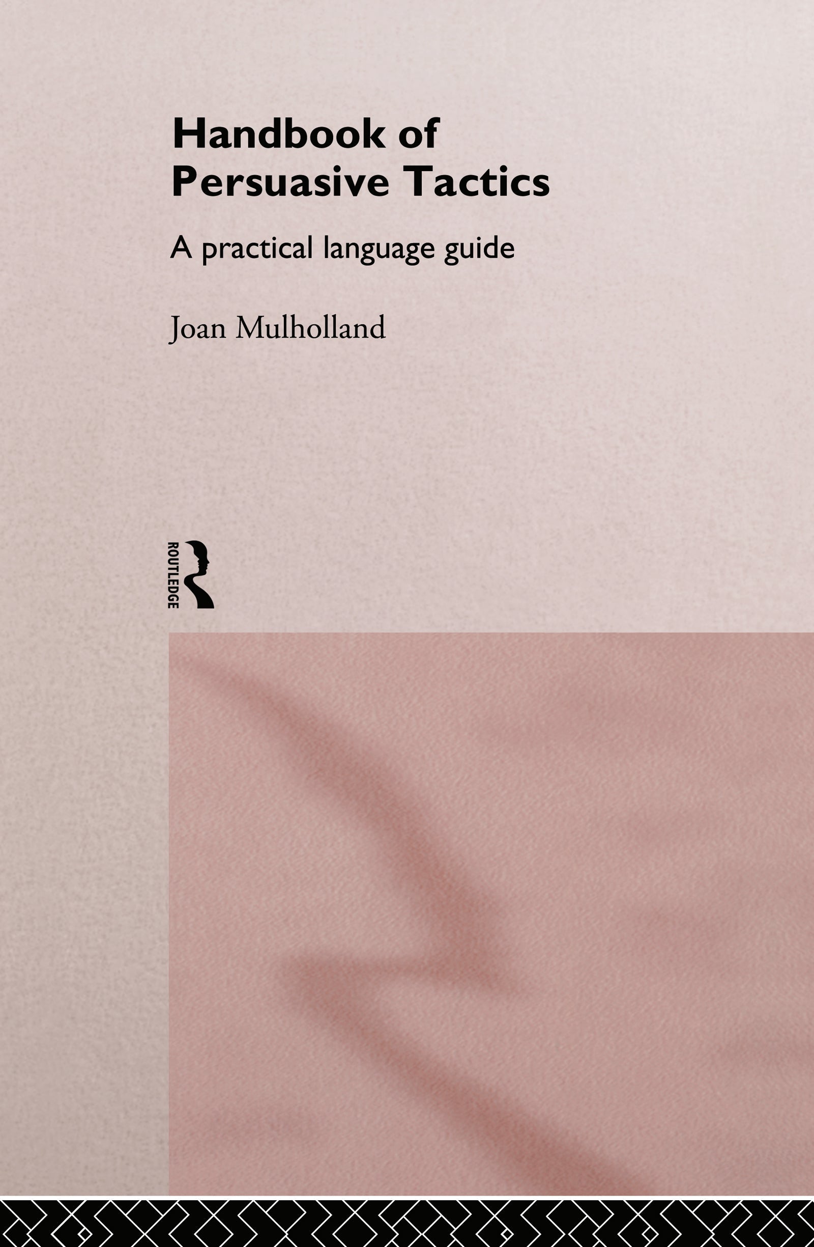 Handbook of Persuasive Tactics