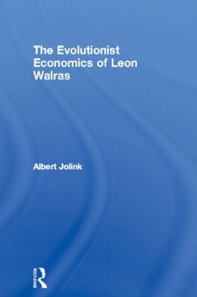 Evolutionist Economics of Leon Walras
