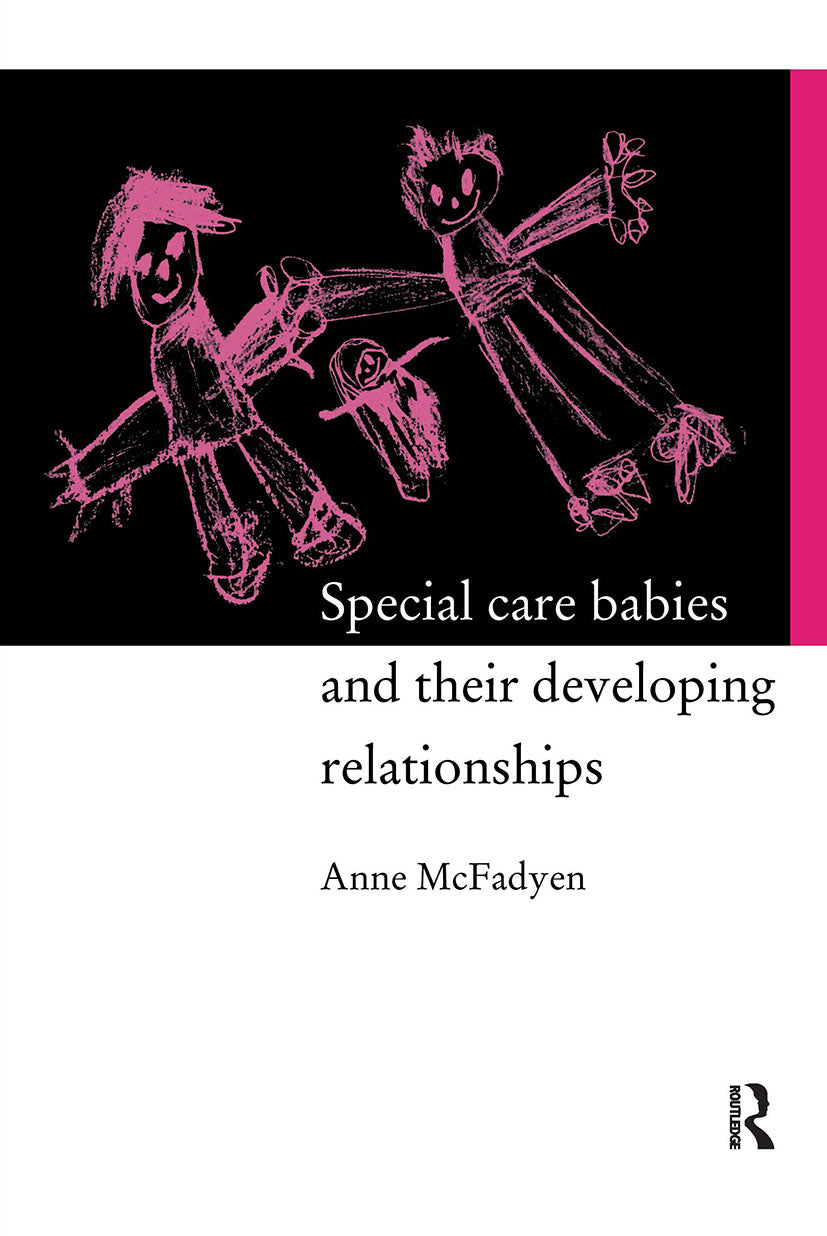 Special Care Babies and their Developing Relationships