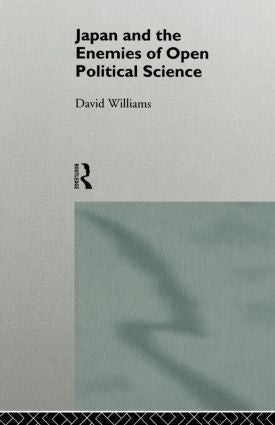 Japan and the Enemies of Open Political Science