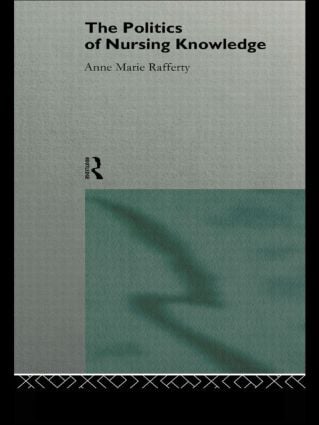 Politics of Nursing Knowledge