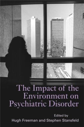 Impact of the Environment on Psychiatric Disorder