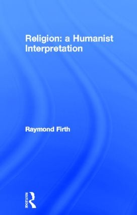 Religion: A Humanist Interpretation