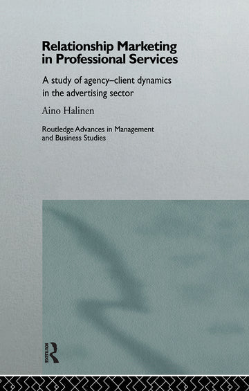 Relationship Marketing in Professional Services
