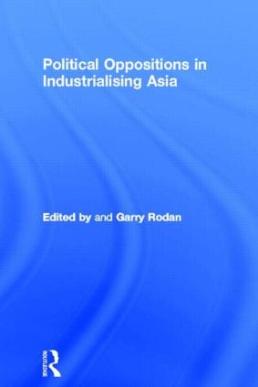 Political Oppositions in Industrialising Asia