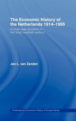 Economic History of The Netherlands 1914-1995