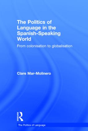 Politics of Language in the Spanish-Speaking World