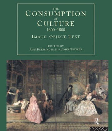 Consumption of Culture 1600-1800