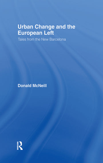 Urban Change and the European Left