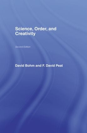 Science, Order and Creativity second edition
