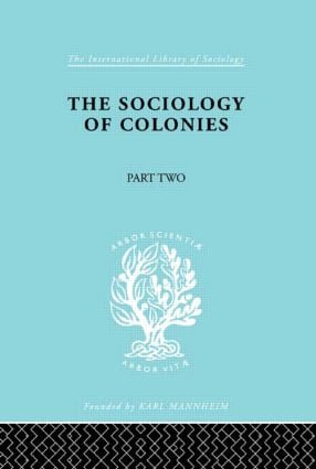 Sociology of Colonies [Part 2]