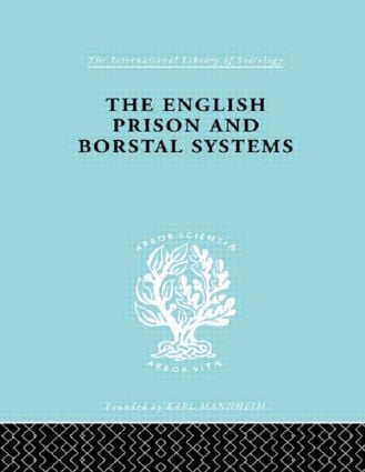 English Prison and Borstal Systems
