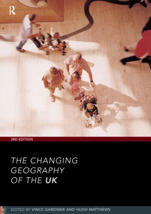 Changing Geography of the UK 3rd Edition