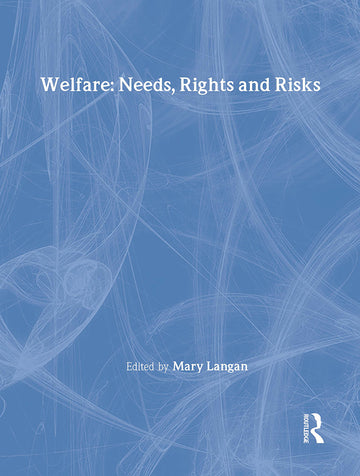 Welfare: Needs, Rights and Risks