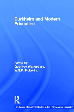 Durkheim and Modern Education