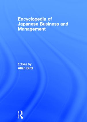 Encyclopedia of Japanese Business and Management