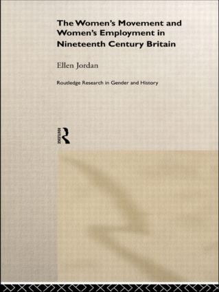 Women's Movement and Women's Employment in Nineteenth Century Britain