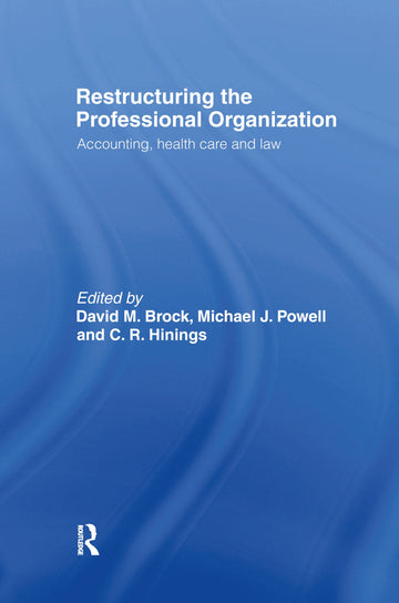 Restructuring the Professional Organization