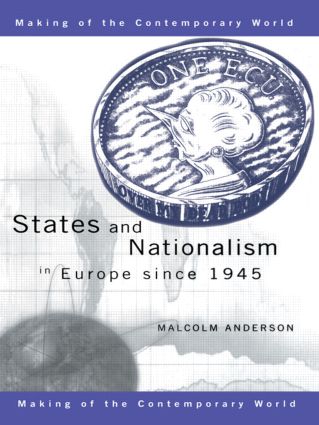 States and Nationalism in Europe since 1945