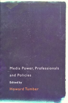 Media Power, Professionals and Policies