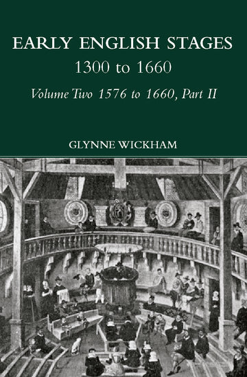 Part II - Early English Stages 1576-1600