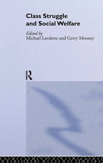 Class Struggle and Social Welfare