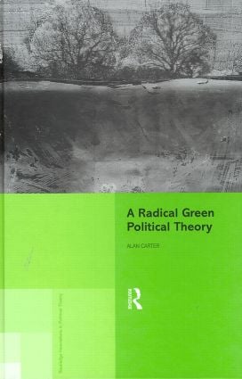 Radical Green Political Theory