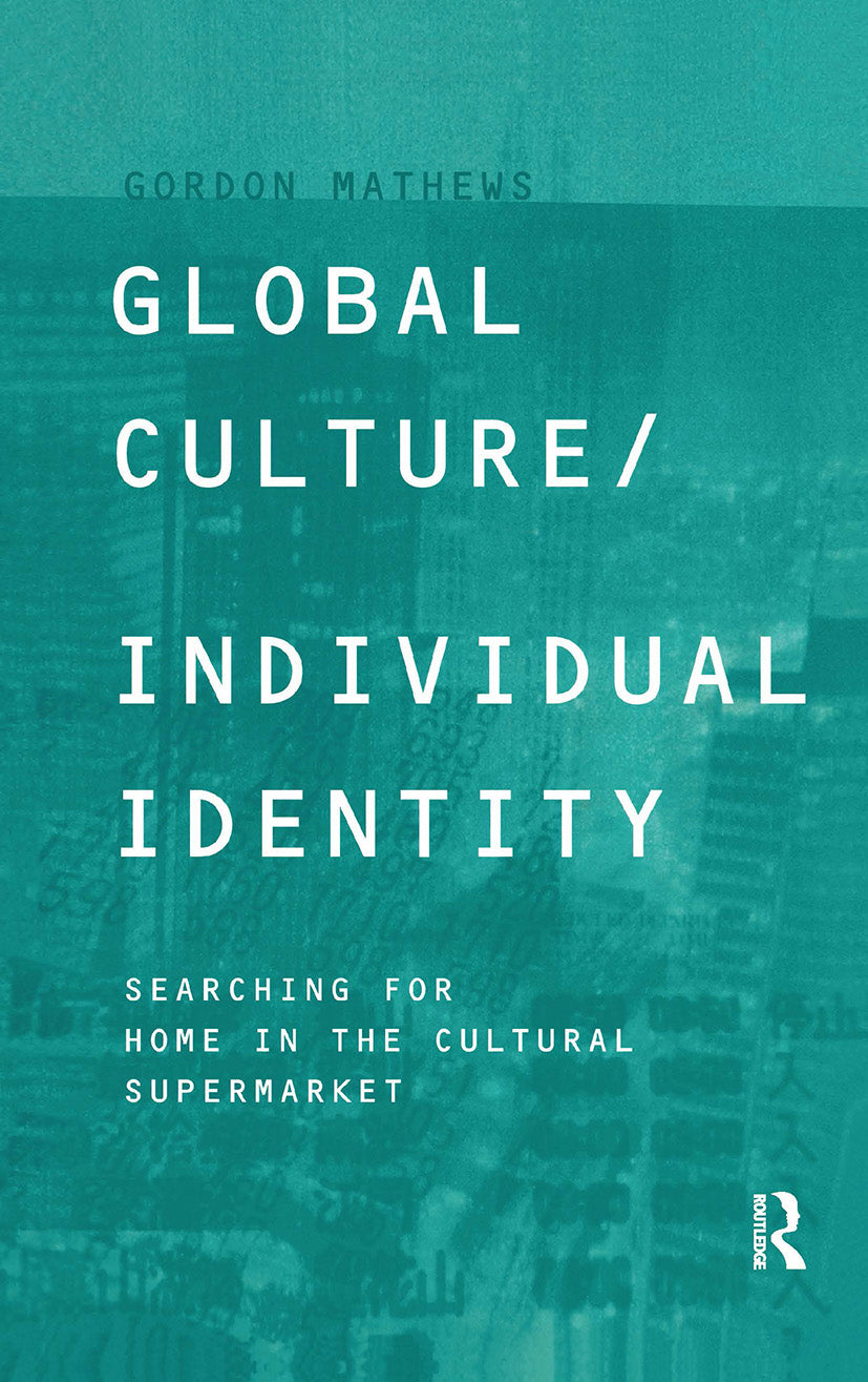 Global Culture/Individual Identity